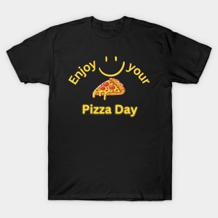 Happy Pizza day T-Shirt